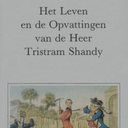 het leven en de opvattingen. van de heer tristam shandy