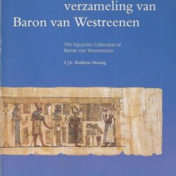 De Egyptische verzameling van Baron van Westreenen