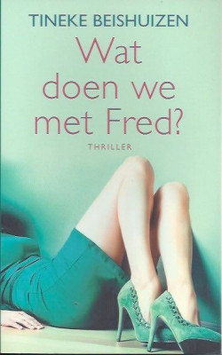 Wat doen we met Fred ?