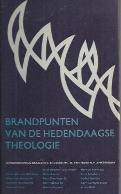 Brandpunten van de hedendaagse theologie