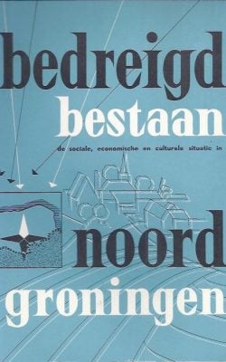 Bedreigd bestaan noord groningen