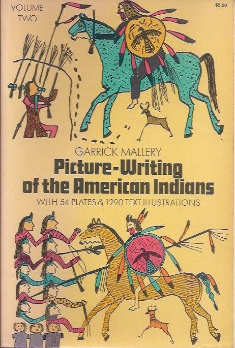 Picture-Writing of the American Indians volume two