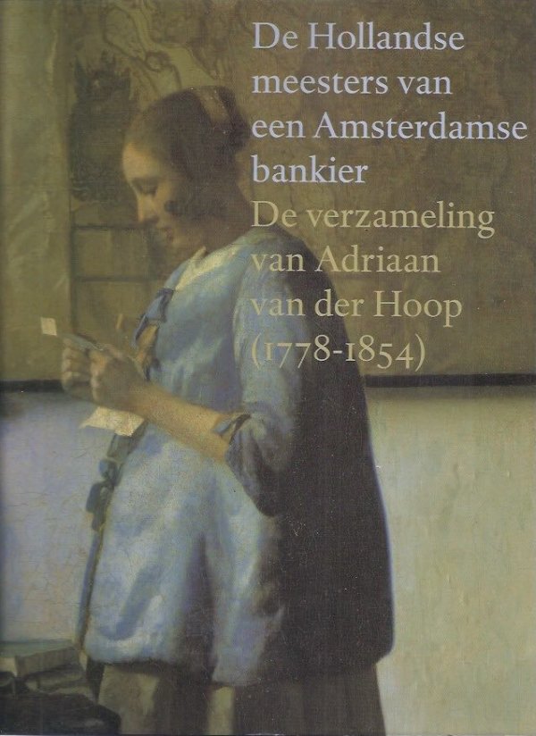 De hollandse meesters van de Amsterdamse bankier