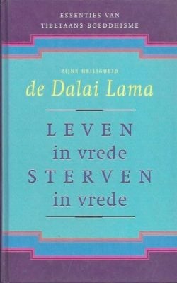 Leven in vrede sterven in vrede