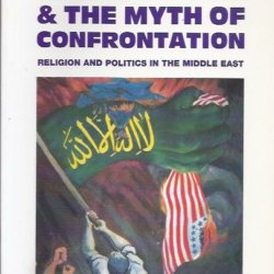 Islam & the myth of confrontation