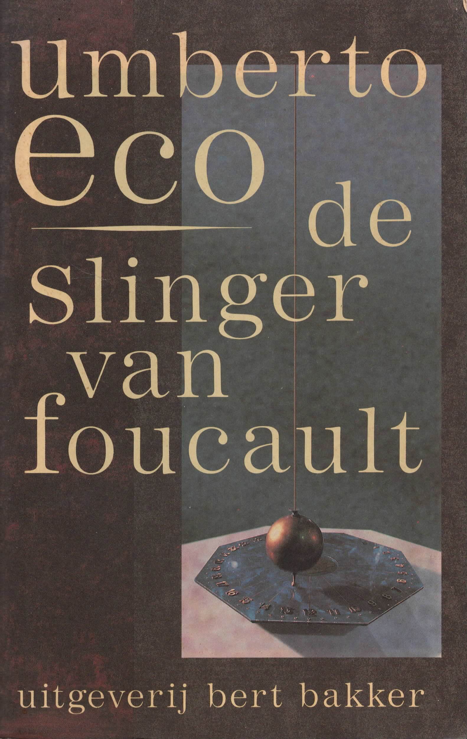 Ecologie dutje hart De slinger van foucault Umberto Eco bestellen? - Boekenvinden.nl