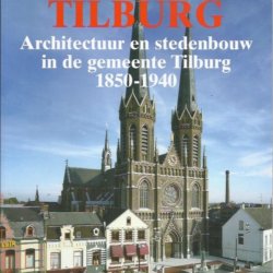 Tilburg architectuur en stedebouw