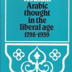 Arabic thought in the liberal age 1798-1939