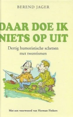 Daar doe ik niets op uit