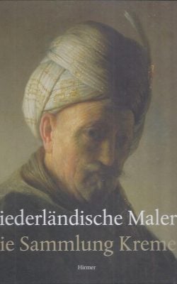 Die Niederländische malerei die sammlung Kremer