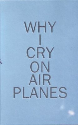 Why I cry on planes