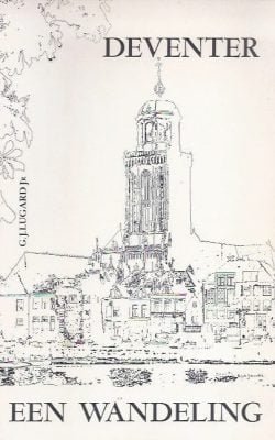 Deventer; een wandeling