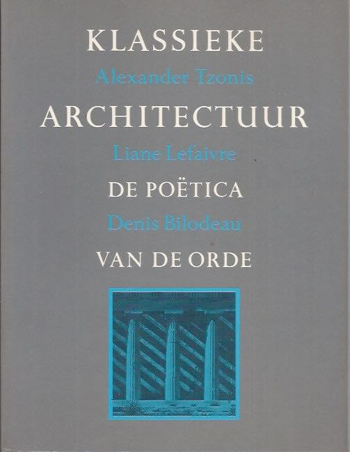 Klassieke architectuur de poetica van de orde