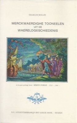 Merckwaerdighe toonelen uit de waereldgeschiedenis