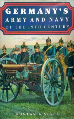 Germany's army and navy of the 19th century