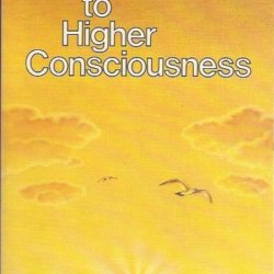 Handbook to a higher consciousness