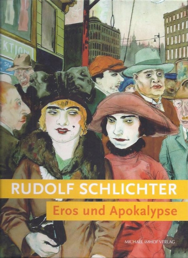Rudolf Schlichter eros und apokalypse