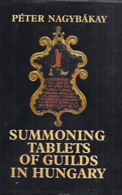 Summoning tablets of guilds in Hungary