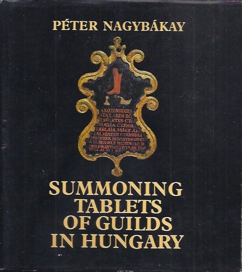 Summoning tablets of guilds in Hungary
