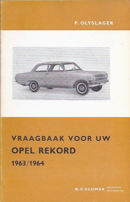 Vraagbaak voor uw Opel Rekord 1963/1964