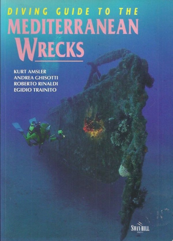 Diving guide to the Mediterranean wrecks
