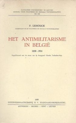 Het antimilitarisme in Belgie 1830-1914