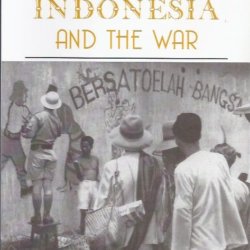 Japan Indonesia and the war