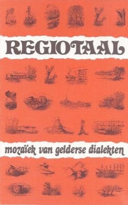 Regiotaal mozaïek van gelderse dialekten