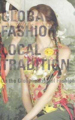 Global Fashion Local Tradition