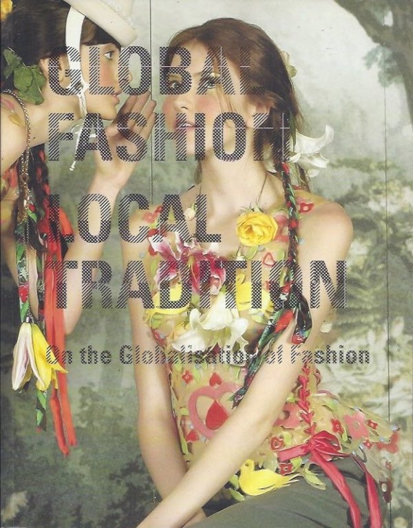 Global Fashion Local Tradition
