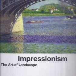 Impressiomism The art of landscape