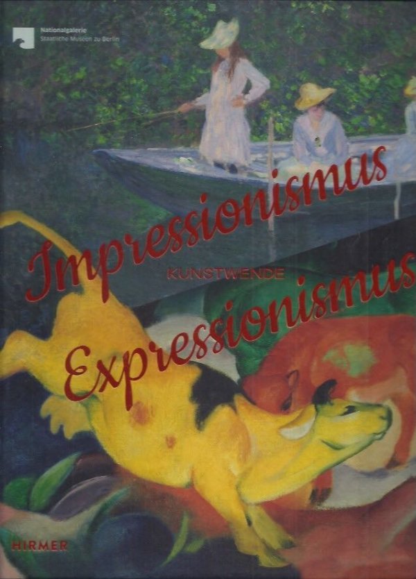 Impressionismus - Expressionismus Kunstwende