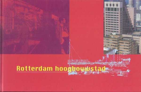 Rotterdam Hoogbouwstad