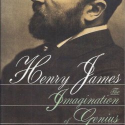 Henry James the imagination of genius a biography