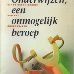 Onderwijzen, een onmogelijk beroep