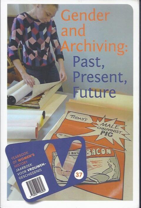 Gender and archiving past, present future