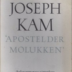 Joseph Kam Apostel der Molukken