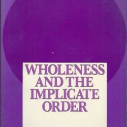 Wholeness and the implicate order