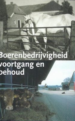 Boerenbedrijvigheid voortgang en behoud