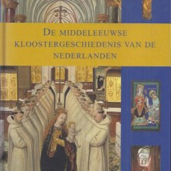 De middeleeuwse kloostergeschiedenis van de Nederlanden