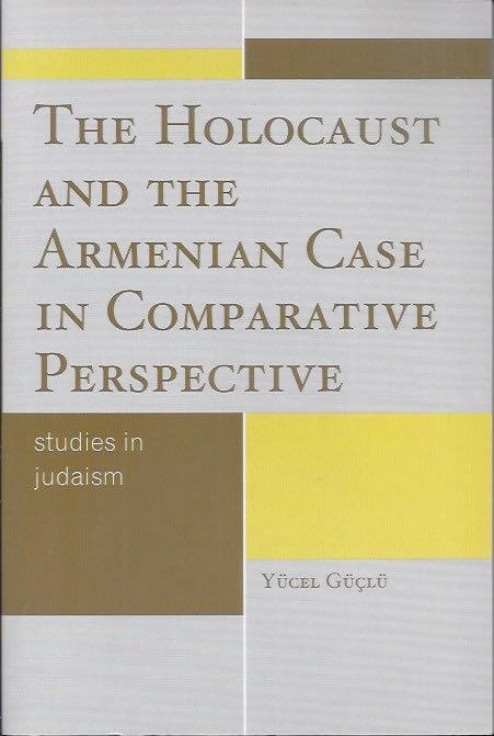 The holocaust and the Armenian Case in comparative perspective
