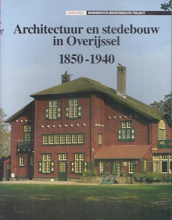 Architectuur en stedebouw in Overijssel 1850-1940