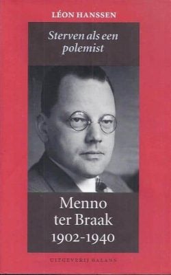 Sterven als een polemist menno ter braak 1902-1940