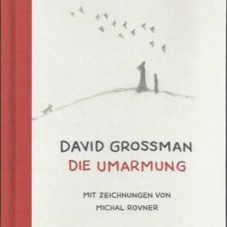 David Grossman Die Umarmung