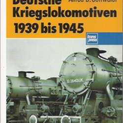 Deutsche kriegslokomotiven 1939 bis 1945