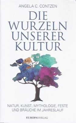 Die wurzeln unserer kultur