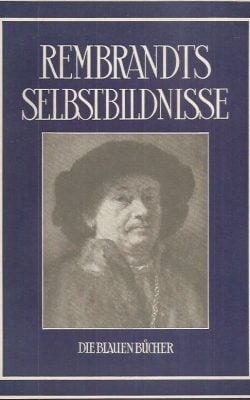 Rembrandts Selbstbildnisse