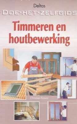 Timmeren en houtbewerking