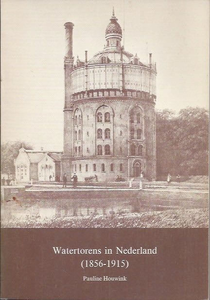 Watertorens in Nederland (1856-1915)