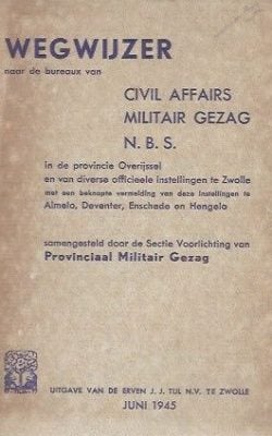 Wegwijzer naar de bureaux van civil affairs militair gezag N.B.S.